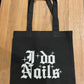 Tote Bag "I Do Nails"